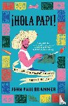 Brammer, John Paul - A Hola Papi