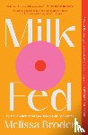 Broder, Melissa - Milk Fed