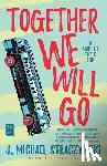 Straczynski, J. Michael - Together We Will Go