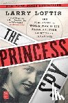 Loftis, Larry - The Princess Spy: The True Story of World War II Spy Aline Griffith, Countess of Romanones