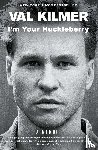 Kilmer, Val - I'm Your Huckleberry