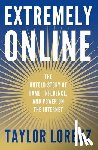 Lorenz, Taylor - Extremely Online