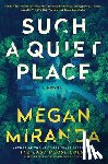 Miranda, Megan - Such a Quiet Place