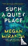 Miranda, Megan - Such a Quiet Place