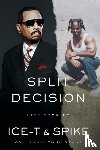 Ice-T, Spike, Century, Douglas - Split Decision
