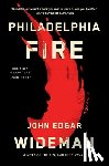 Wideman, John Edgar - Philadelphia Fire