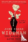 Wideman, John Edgar - You Made Me Love You