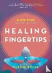 Brink, Alexis - Healing at Your Fingertips