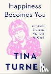 Turner, Tina - Happiness Becomes You