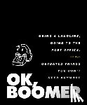 Tiller Press - OK, Boomer