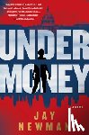 Newman, Jay - Undermoney