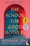 Chan, Jessamine - School for Good Mothers