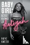 Iandoli, Kathy - Baby Girl: Better Known as Aaliyah