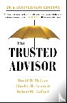 Maister, David H., Galford, Robert, Green, Charles - The Trusted Advisor: 20th Anniversary Edition