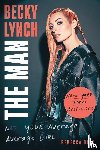 Quin, Rebecca - Becky Lynch: The Man