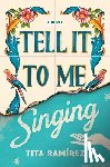 Ramirez, Tita - Tell It to Me Singing