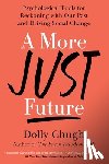 Chugh, Dolly - A More Just Future