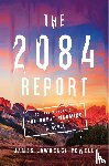 Powell, James Lawrence - The 2084 Report