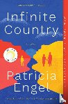 Engel, Patricia - Infinite Country