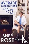 Rose, Shep - Average Expectations