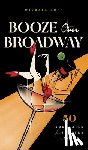 Press, Tiller - Booze Over Broadway