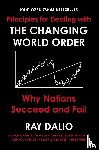 Dalio, Ray - Principles for Dealing with the Changing World Order
