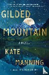 Manning, Kate - Gilded Mountain