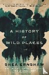 Ernshaw, Shea - HIST OF WILD PLACES