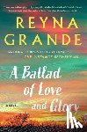 Grande, Reyna - Ballad of Love and Glory