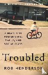 Henderson, Rob - Troubled