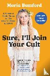Bamford, Maria - Sure, I'll Join Your Cult