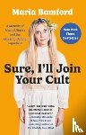 Bamford, Maria - Sure, I'll Join Your Cult