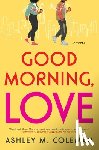 Coleman, Ashley M. - Good Morning, Love