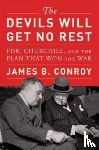 Conroy, James B. - The Devils Will Get No Rest