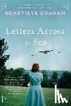Graham, Genevieve - Letters Across the Sea