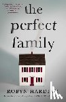 Harding, Robyn - The Perfect Family