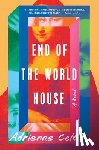 Celt, Adrienne - End of the World House