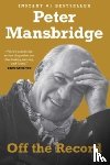 Mansbridge, Peter - Off the Record