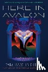 Burton, Tara Isabella - Here in Avalon