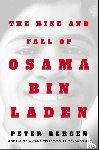 Bergen, Peter L. - The Rise and Fall of Osama bin Laden