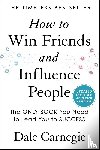 Carnegie, Dale - How to Win Friends and Influence People