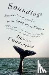 Cunningham, Doreen - Soundings: Journeying to Alaska in the Company of Whales