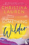 Lauren, Christina - Lauren, C: Something Wilder