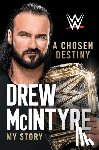 McIntyre, Drew - A Chosen Destiny