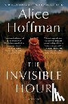 Hoffman, Alice - The Invisible Hour