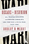 Merry, Robert W. - Decade of Disunion
