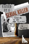 Balascio, April - Raised by a Serial Killer