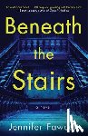 Fawcett, Jennifer - Beneath the Stairs