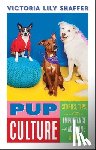 Shaffer, Victoria Lily - Pup Culture