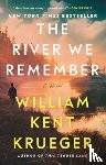 Krueger, William Kent - The River We Remember